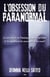 L'obsession du paranormal