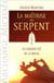 La maîtrise du serpent - la grande clé de la magie - archange michaël