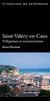 Saint-Valery-en-Caux, villégiature et reconstruction