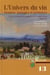L'univers du vin - hommes, paysages et territoires - actes du colloque de Bordeaux (2-5 octobre 2012)