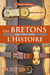 Ces Bretons qui ont fait l'Histoire