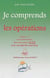 Je comprends les opérations - CE2 - t.2