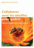 Collaborer avec les abeilles pour guérir - manuel d'apithérapie énergetique