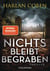 Nichts bleibt begraben