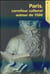 Cahiers Saulnier : Paris carrefour culturel Europeen 1480 1520