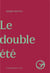 Le double été