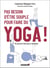 Pas besoin d'être souple pour faire du yoga !