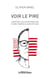 Voir le pire - l'altérité dans l'?uvre de bret easton ellis remède à l'épidémie de supériorité morale
