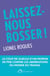 Laissez-nous bosser !