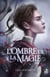 L'ombre de la magie
