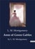 Anne of Green Gables : by L. M. Montgomery