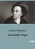 Alexander Pope : The Early Literary Journey of Alexander Pope