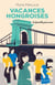 La famille Jousseau - vacances hongroises