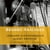 Brahms Analogue, Brahms Cello Sonatas 1 & 2, Four Serious Songs, Arr. for Cello & Piano
