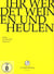 Ihr werdet weinen und heulen