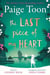 THE LAST PIECE OF MY HEART*