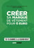 Créer sa marque de vêtement pour 0 euro
