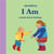 Alice melvin i am  a book about feelings