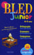 Bled : junior - 8/11 ans