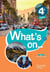 What's on... : anglais cycle 4 / 4e LV1 - livre de l'élève (édition 2017)