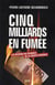 Cinq Milliards en fumée