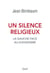 Un silence religieux - la gauche face au djihadisme