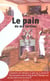 Le pain de ma tartine