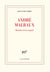Malraux, histoire d'un regard