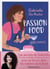 Passion food : mode d'emploi