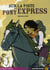Sur la piste du pony-express