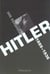 Hitler Tome 1 - 1889-1936