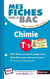 MES FICHES ABC DU BAC Tome 10 : chimie - terminale S (édition 2018)