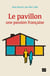Le pavillon : une passion française