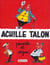 Achille Talon Tome 3 : Achille Talon persiste et signe !