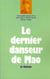 Le dernier danseur de Mao