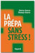 La prépa sans stress