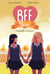 BFF : best friends forever ! Tome 6 : ensemble à nouveau