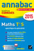 Annabac sujets & corrigés - mathématiques - terminale s - spécifique & spécialité - annales - 2015