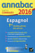 Annabac - espagnol - terminale (édition 2016)