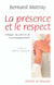 La présence et le respect : Ethique du soin et de l'accompagnement