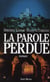 La parole perdue