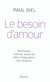 Le besoin d'amour - tendresse, estime, autorité dans l'éducation des enfants
