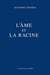 L'âme et la racine