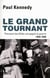 Le grand tournant pourquoi les Alliés ont gagné la guerre, 1943-1945
