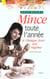 Mince toute l'annee