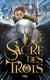 Le Sacre Des Trois T01