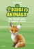 Les bobos des animaux - tome 3 Une maison pour la famille renard
