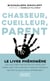 Chasseur, cueilleur, parent