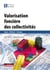 Valorisation foncière des collectivités - enjeux, méthodes, stratégies