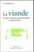 La viande - un peu, beaucoup ou pas du tout ?